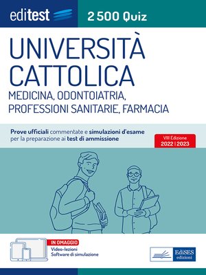 cover image of 2500 Quiz Università Cattolica Medicina, Odontoiatria, Professioni Sanitarie e Farmacia